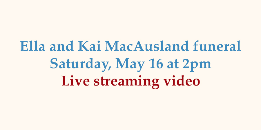 Ella and Kai MacAusland funeral live streaming
